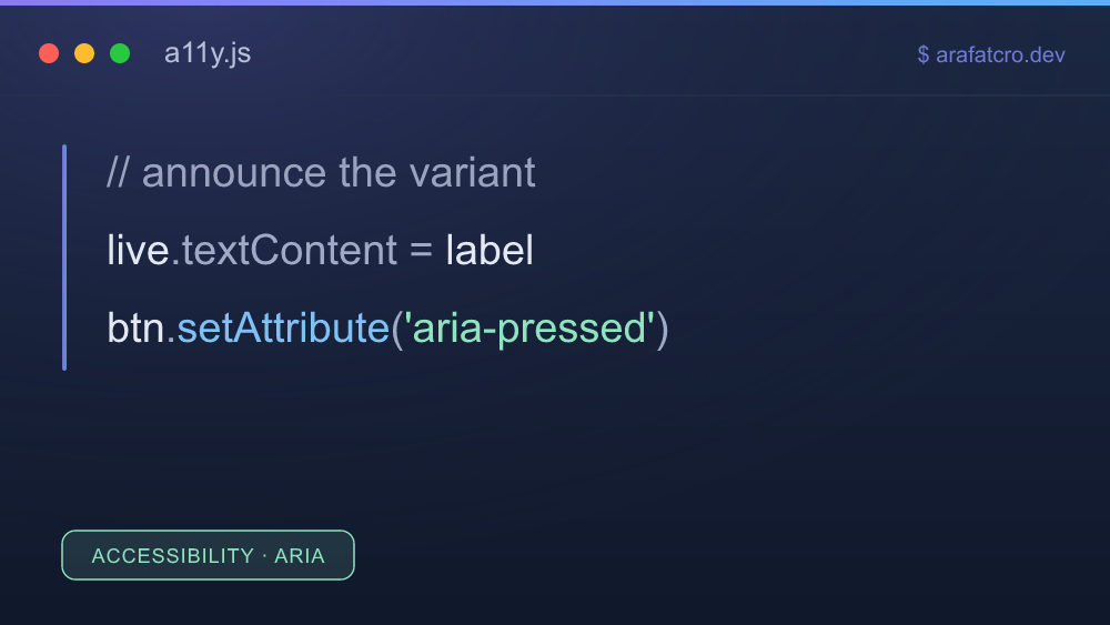 An accessible A/B test variant with focus and ARIA