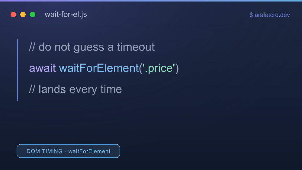 Waiting for a late-rendering element before an A/B test applies